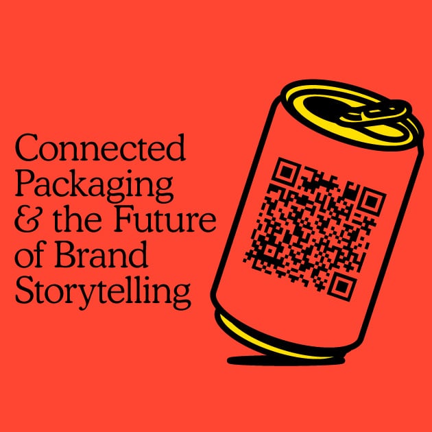 Connected Packaging and the Future of Brand Storytelling by Kaleidoscope