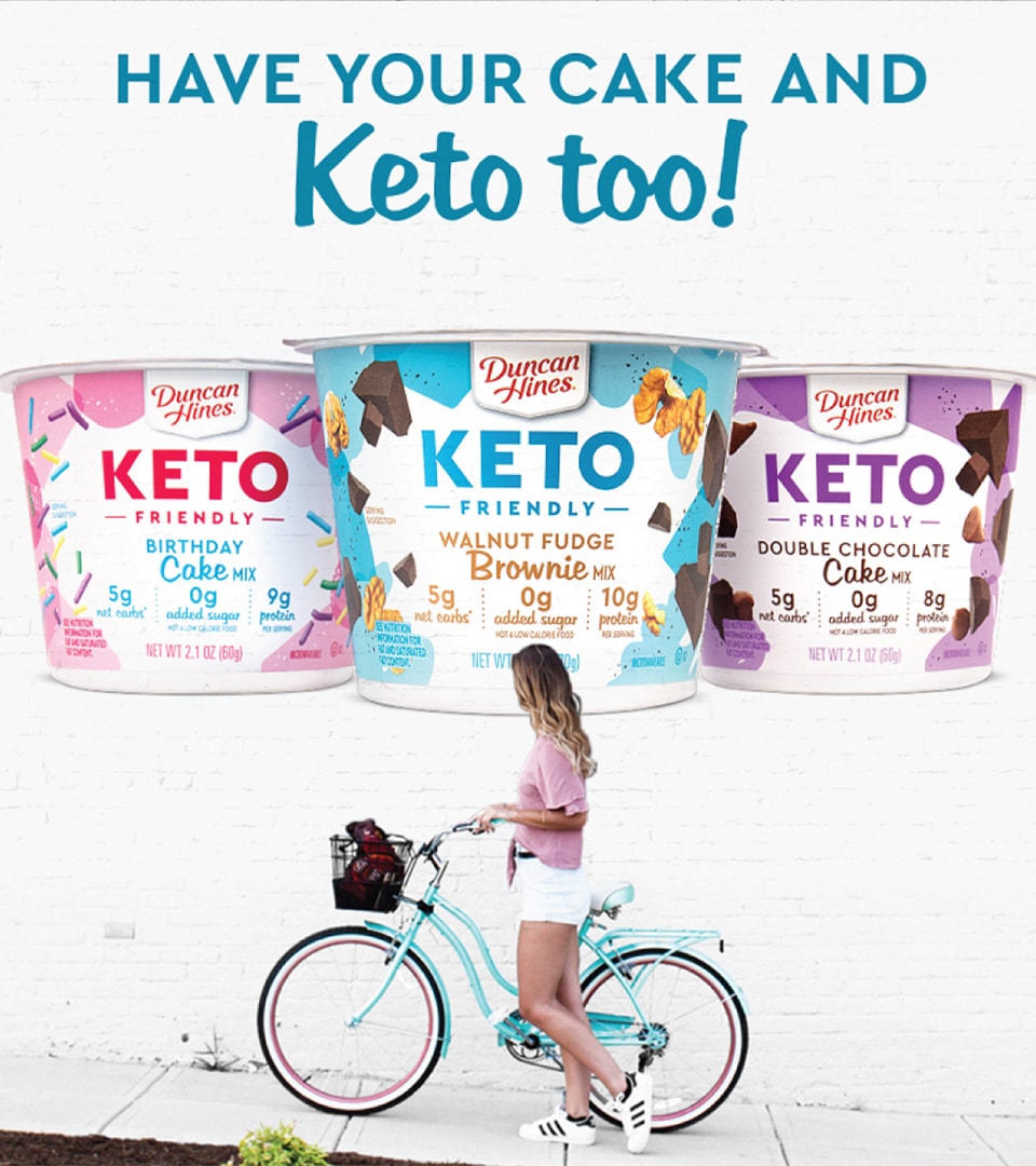 Duncan Hines Keto Friendly cake cup packaging brand activation showing Birthday Cake Walnut Fudge Brownie and Double Chocolate flavors by Kaleidoscope
