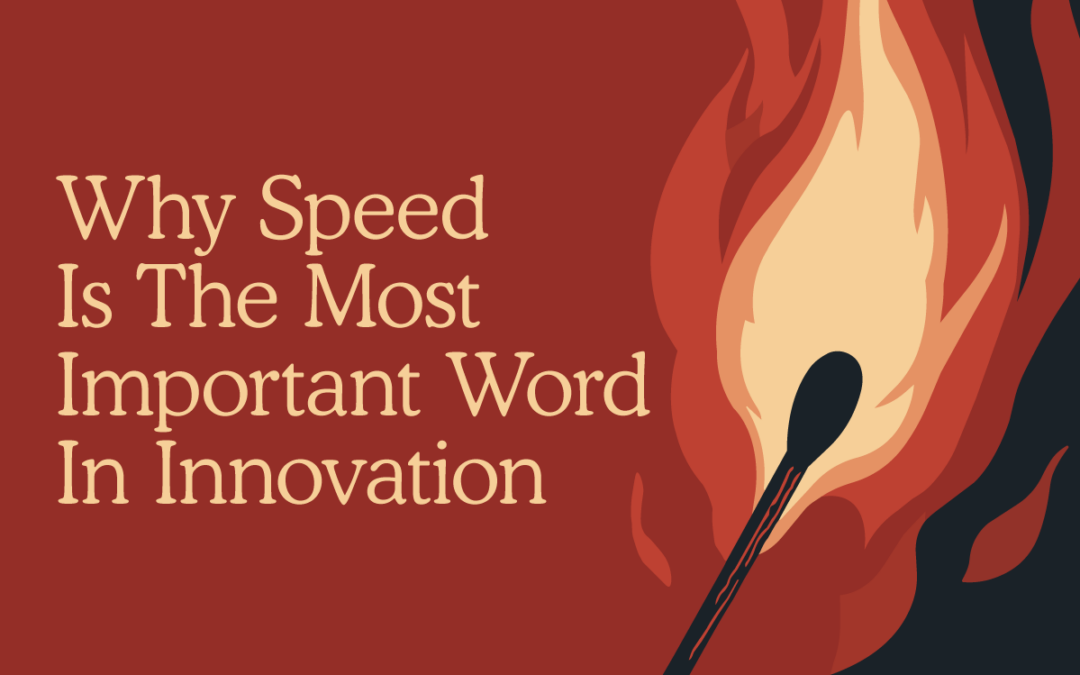 Why Speed Is the Most Important Word in CPG Innovation