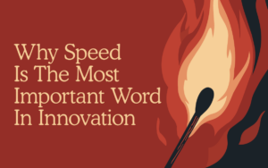 Why Speed Is the Most Important Word In CPG Innovation | Kaleidoscope